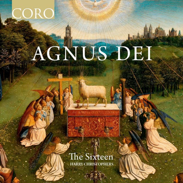 Agnus Dei - The Sixteen