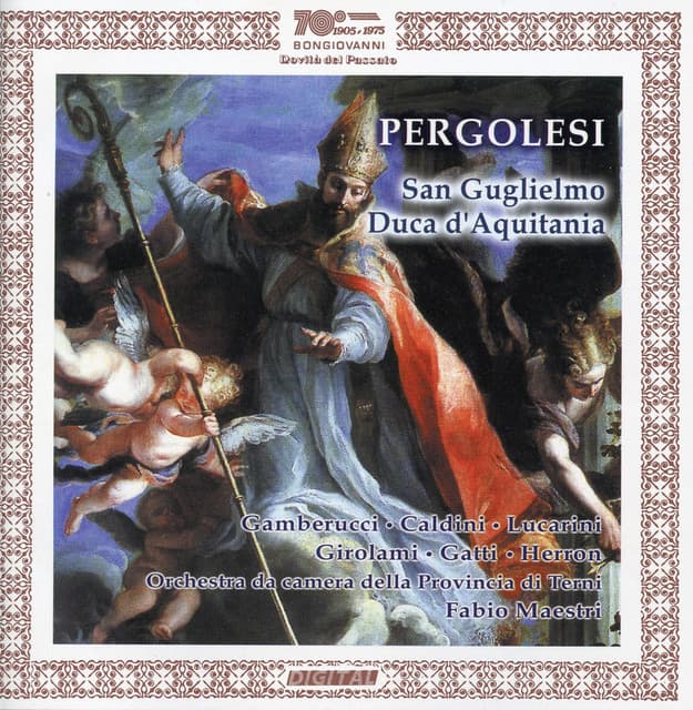 Pergolesi: Li prodigi della divina grazia nella conversione di San Guglielmo Duca d'Aquitania - Giovanni Battista Pergolesi