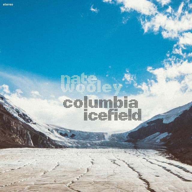 Columbia Icefield - Nate Wooley