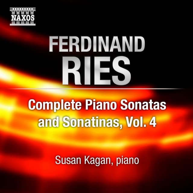 Ries: Complete Piano Sonatas and Sonatinas, Vol. 4 - Ferdinand Ries