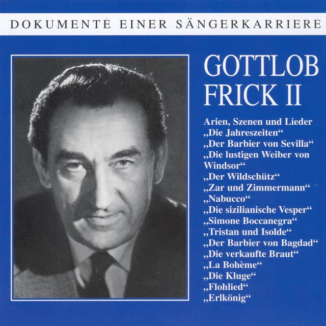 Dokumente einer Sängerkarriere - Gottlob Frick - Gottlob Frick
