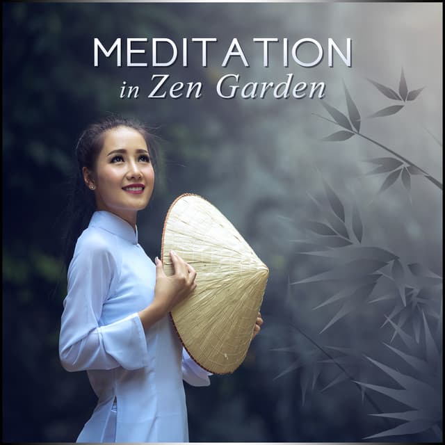 Meditation in Zen Garden: Music for Deep Relaxation, Instrumental New Age with Nature Sounds for Yoga, Chakra Balancing, Stress Relief - Chakra Relaxation Oasis