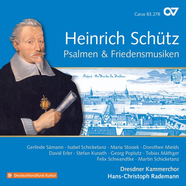 Heinrich Schütz: Psalmen & Friedensmusiken - Heinrich Schütz