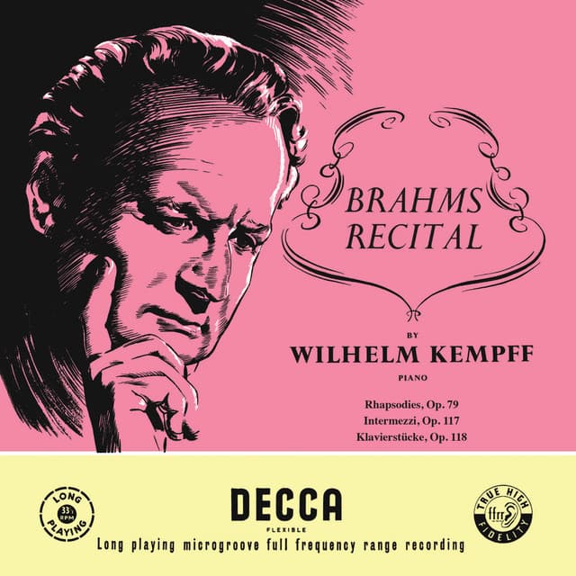Brahms: Rhapsodies, Op. 79; Intermezzi, Op. 117; Six Piano Pieces, Op. 118 - Johannes Brahms