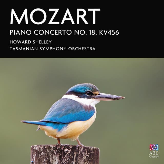Mozart: Piano Concerto No. 18, Kv456 - Wolfgang Amadeus Mozart