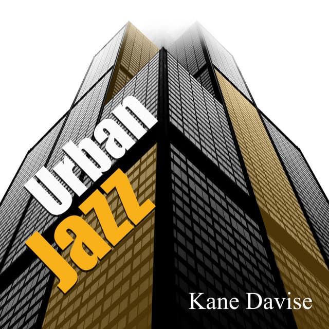 Urban Jazz - Kane Davise