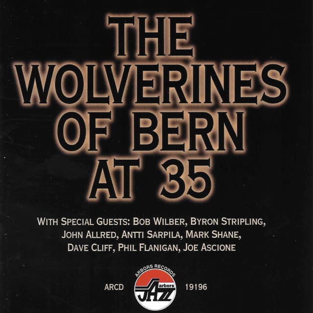 The Wolverines Of Bern 35 - Bob Wilber
