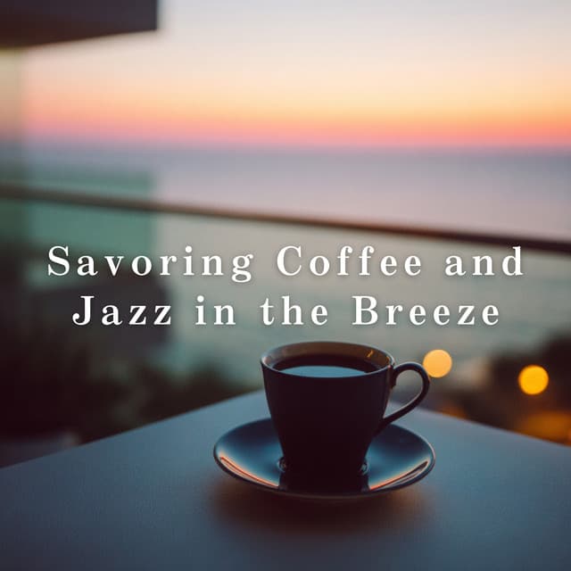 Savoring Coffee and Jazz in the Breeze - Relaxing Piano Crew