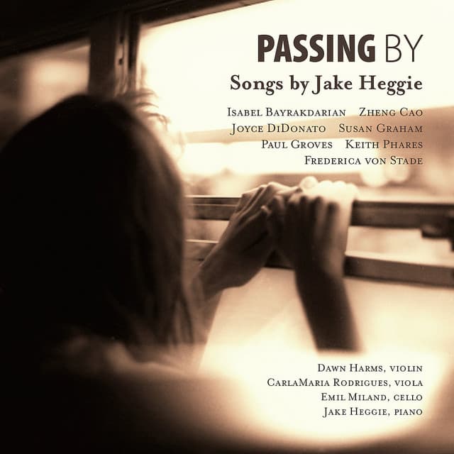Passing By: Songs by Jake Heggie - Jake Heggie