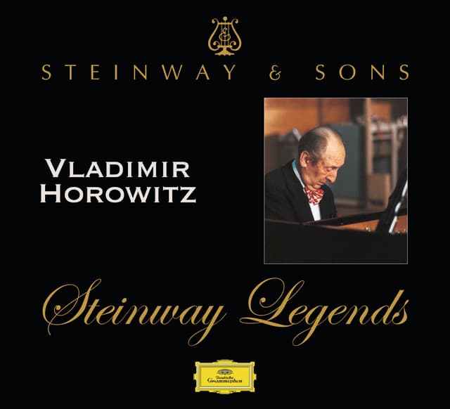 Steinway Legends: Vladimir Horowitz - Vladimir Horowitz