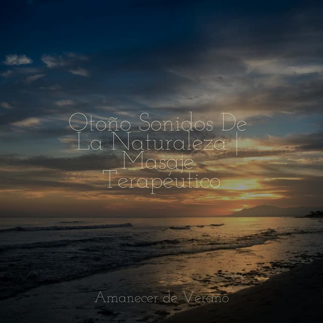 Otoño Sonidos De La Naturaleza | Masaje Terapéutico - Canciones Para Niños