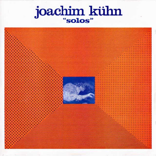 Solos - Joachim Kühn