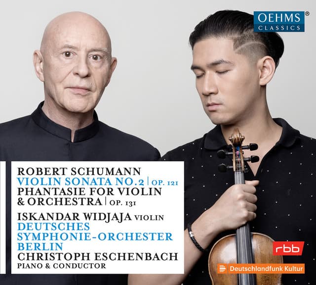 Schumann: Violin Sonata No. 2 in D Minor, Op. 121 & Phantasie in C Major, Op. 131 - Robert Schumann