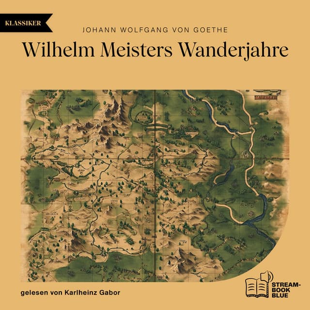 Wilhelm Meisters Wanderjahre - Audio Media Digital Hörbücher