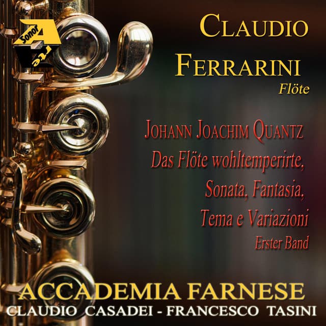 Johann Joachim Quantz: Das Flöte wohltemperirte Erster Band, Sonata, Fantasia, Tema e Variazioni - Johann Joachim Quantz