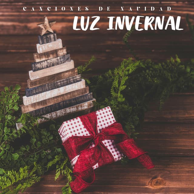 Luz Invernal: Lista de Navidad - Canciones De Navidad