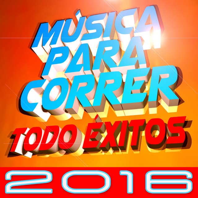 Música para Correr 2016 Tódo éxitos - Música para Correr