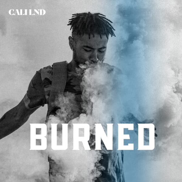 BURNED - Cali LND