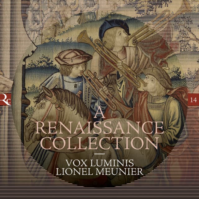 A Renaissance Collection - Vox Luminis