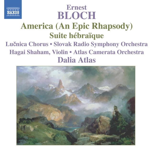 Bloch: America / Suite Hebraique - Ernest Bloch