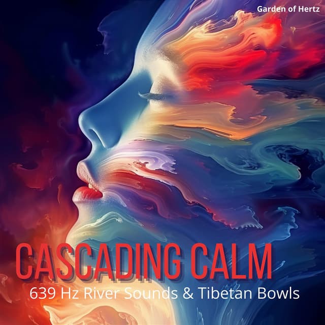 Cascading Calm: 639 Hz River Sounds & Tibetan Bowls - Garden of Hertz