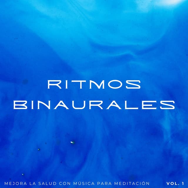 Ritmos Binaurales: Mejora La Salud Con Música Para Meditación Vol. 1 - Latidos binaurales Soledad