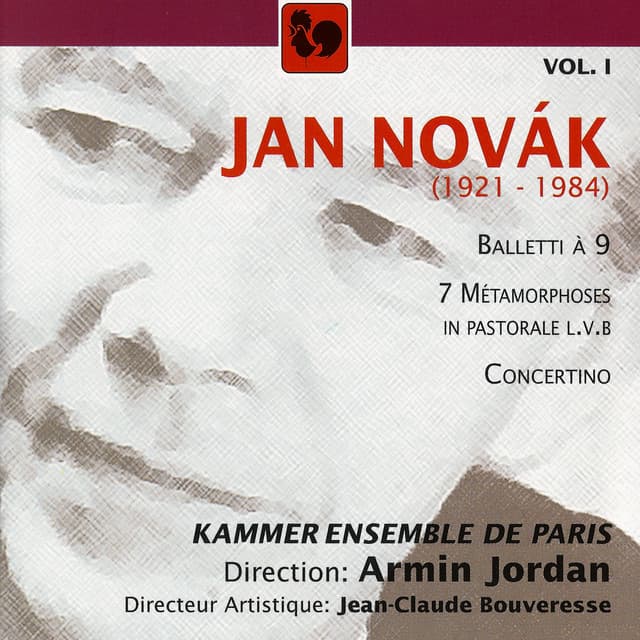 Jan Novák: Balletti à 9 – 7 Métamorphoses in pastorale – Concertino, Vol. 1 - Jan Novák