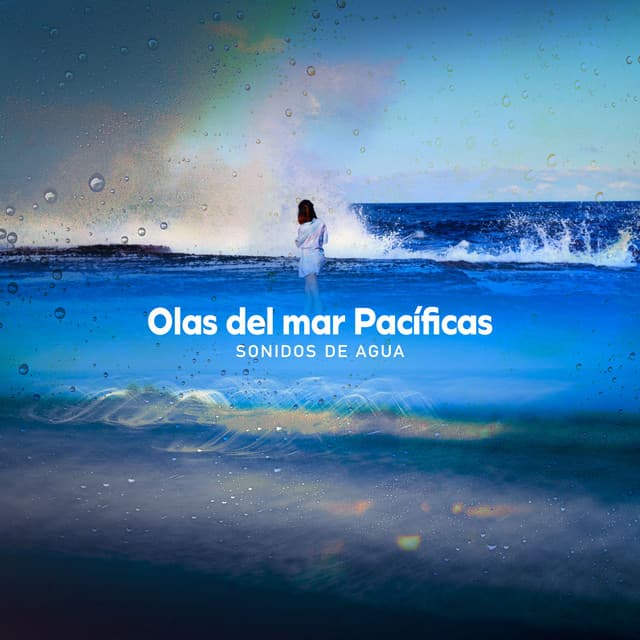 Olas del mar Pacíficas - Sonidos De Agua