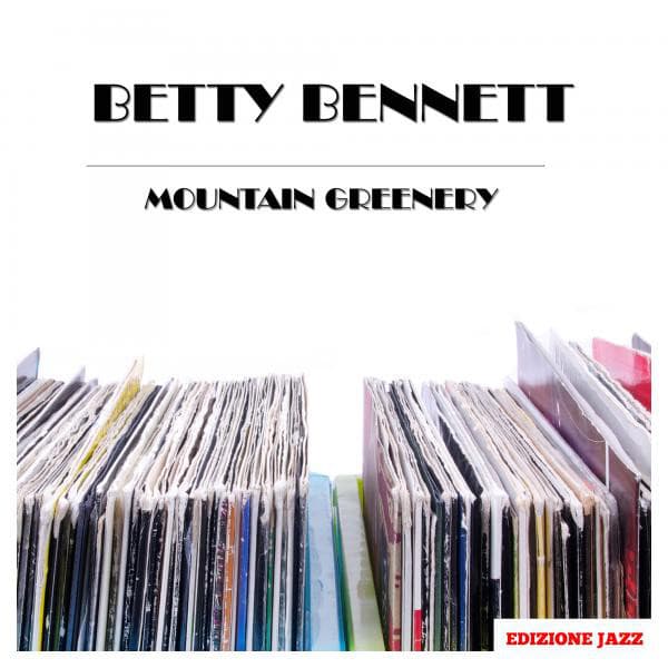 Mountain Greenery - Betty Bennett