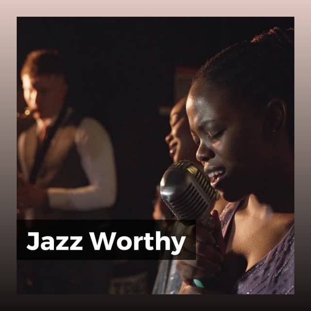 Jazz Worthy - Musica Jazz Cafe