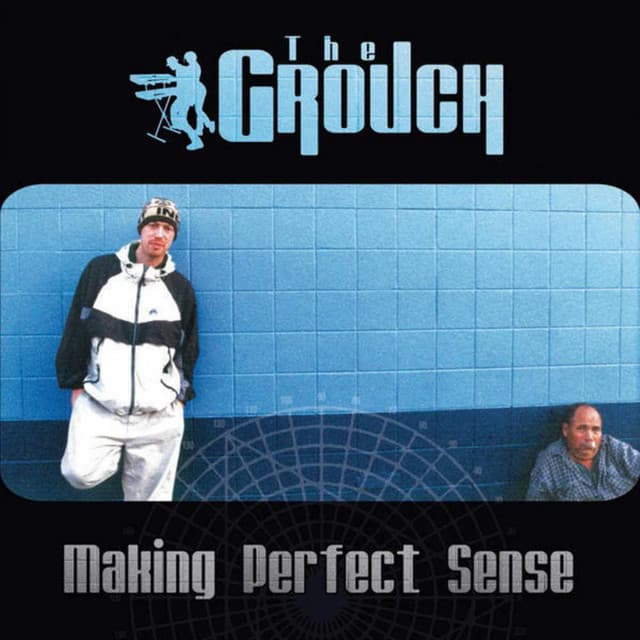Making Perfect Sense - The Grouch