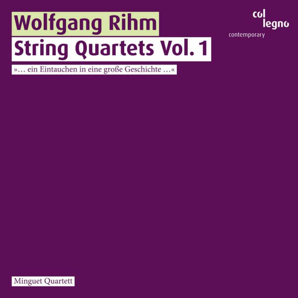 Wolfgang Rihm: String Quartets Vol. 1 - Wolfgang Rihm