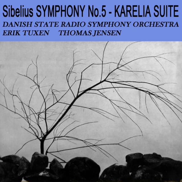 Sibelius: Symphony No. 5 - Karelia Suite - Jean Sibelius