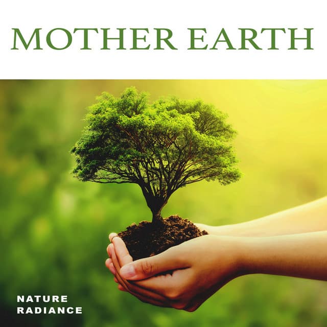 Mother Earth - Nature Radiance