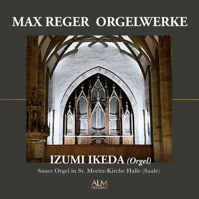 Max Reger: Orgelwerke - Max Reger
