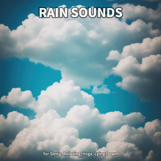 #1 Rain Sounds for Sleep, Relaxing, Yoga, Lying Down - Rain Sounds