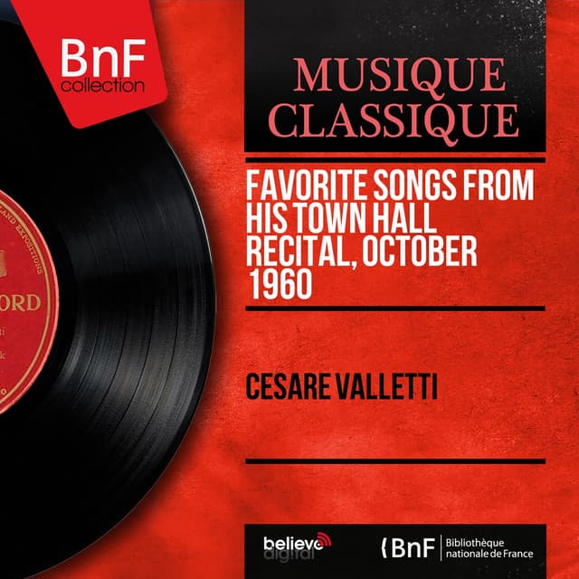 Favorite Songs from His Town Hall Recital, October 1960 - Cesare Valletti