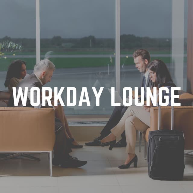 Workday Lounge - Music for Work
