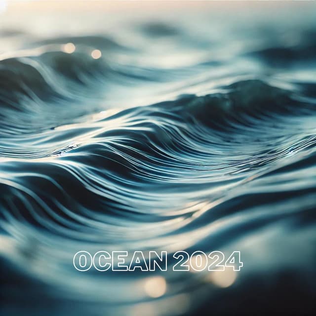 Ocean 2024 - Ocean Sounds
