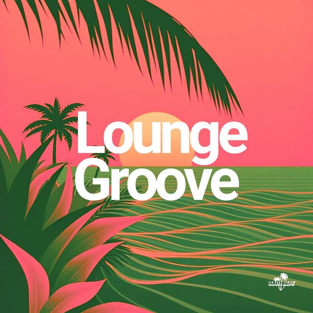 Lounge Groove - Lounge Ibiza Cafè