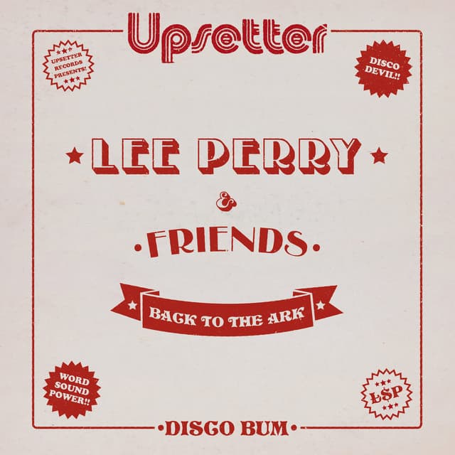 Lee "Scratch" Perry & Friends: Back to the Ark - Lee "Scratch" Perry