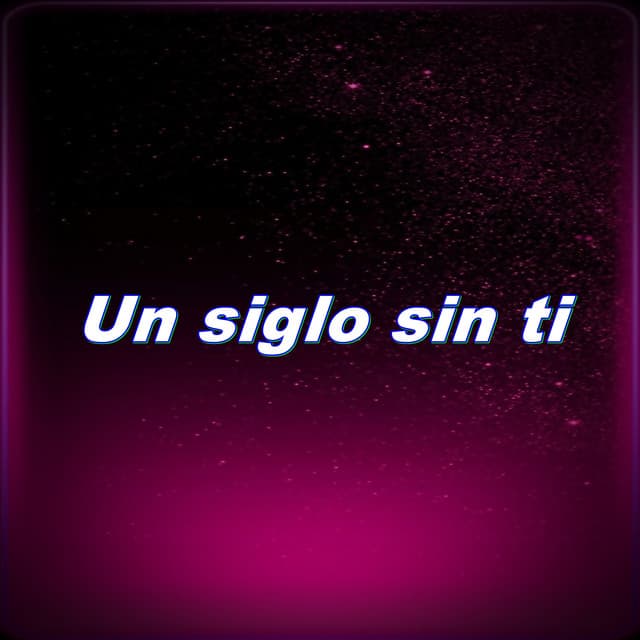 Un Siglo Sin Ti - Jonathan Beats