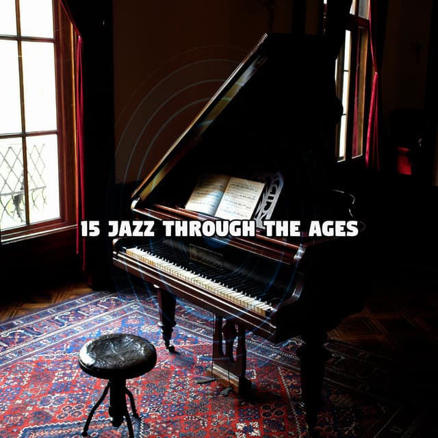 15 Jazz Through The Ages - The Modern Jazz Quartet