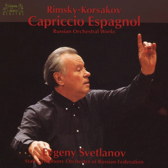 Rimsky-Korsakov: Capriccio Espagnol / Russian Orchestral Works - Evgeny Svetlanov