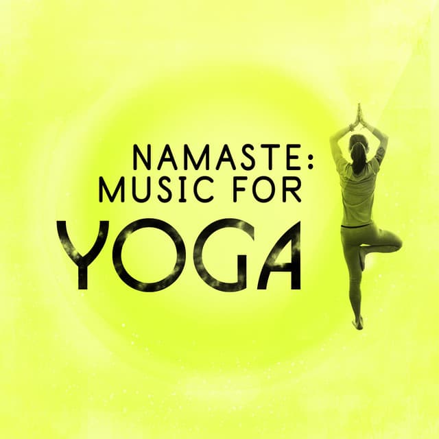 Namaste: Music for Yoga - Namaste