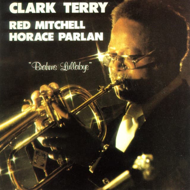 BRAHMS LULLABY - Clark Terry