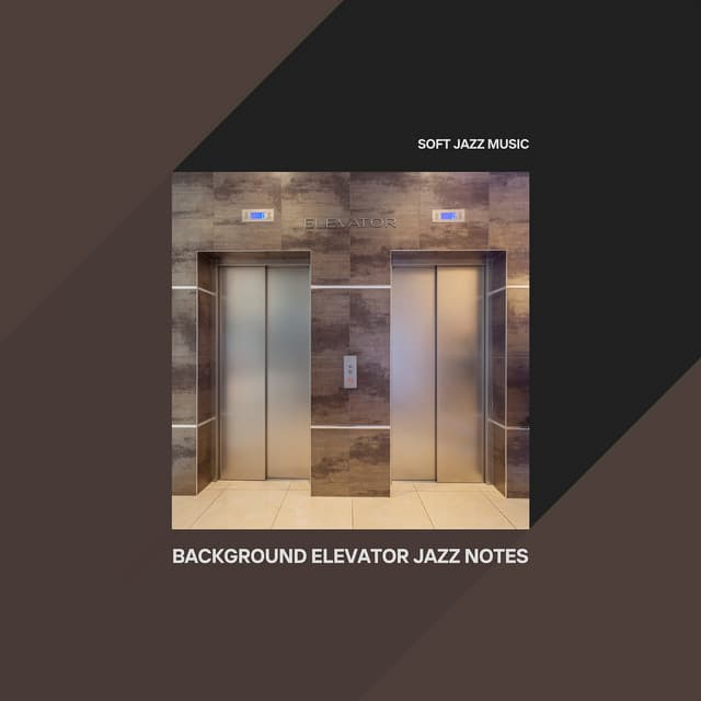 Background Elevator Jazz Notes - Soft Jazz Music