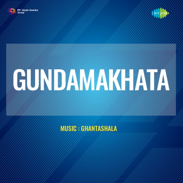 Gundamakhata - Ghantasala
