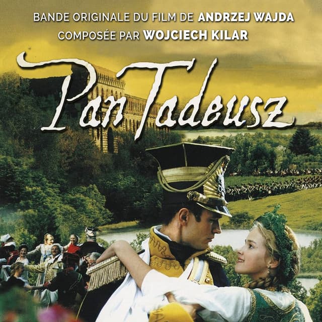 Pan Tadeusz - Wojciech Kilar