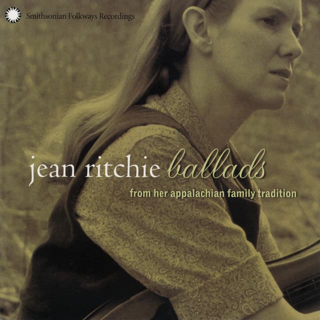 Jean Ritchie: Ballads from her Appalachian Family Tradition - Jean Ritchie